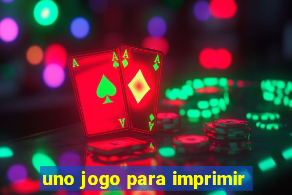 uno jogo para imprimir